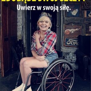 Zdobądź swój szczyt. Uwierz w swoją siłę