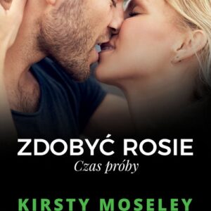 Zdobyć Rosie Czas próby