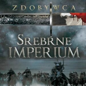 Zdobywca T.4 Srebrne Imperium