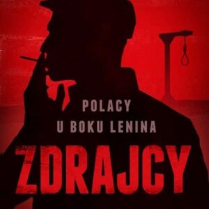 Zdrajcy Polacy u boku Lenina