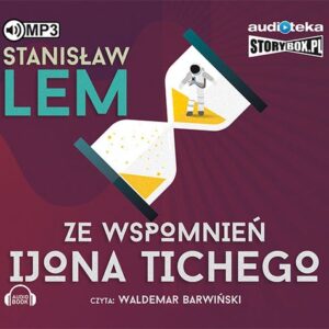 Ze wspomnień Ijona Tichego (Audiobook)