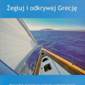 Żegluj i odkrywaj Grecję Zeszyt 1