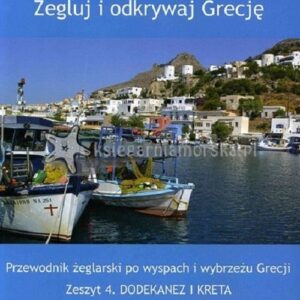 Żegluj i odkrywaj Grecję Zeszyt 4 Dodekanez i Kreta