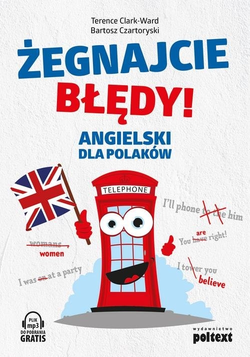 Żegnajcie błędy!. Angielski dla Polaków