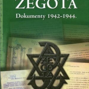 Żegota Dokumenty 1942-1944