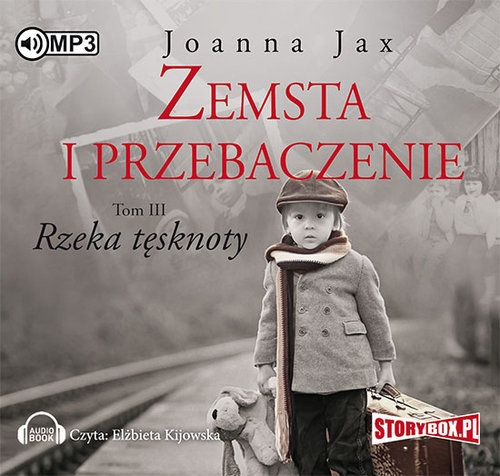 Zemsta i przebaczenie Tom 3 Rzeka tęsknoty (Audiobook)