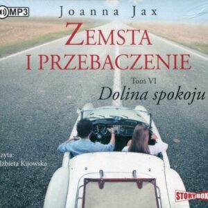 Zemsta i przebaczenie. Tom 6. Dolina spokoju (Audiobook)