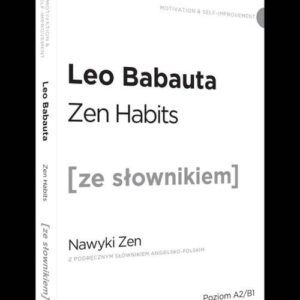 Zen habits wersja angielska z podręcznym słownikiem