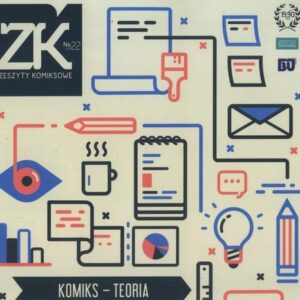 Zeszyty komiksowe nr 22. Komiks - teoria