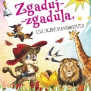Zgaduj-zgadula czyli zagadki dla najmłodszych