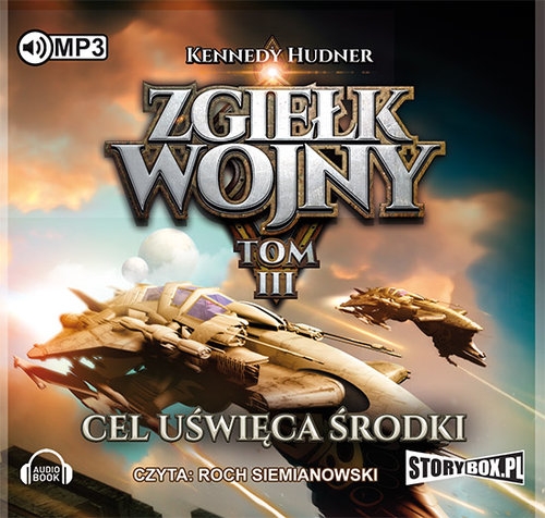Zgiełk wojny Tom 3 Cel uświęca środki (Audiobook)