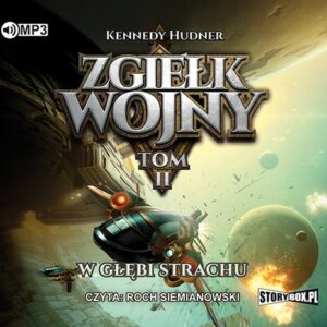 Zgiełk wojny Tom II W głębi strachu
	 (Audiobook)