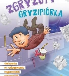 Zgryzoty Gryzipiórka. Ćwiczenia w redagowaniu..7-8