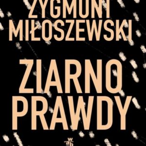 Ziarno prawdy T.2