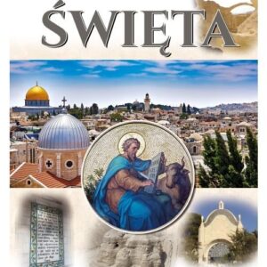 Ziemia Święta. wg. Ewangelii Świętego Łukasza