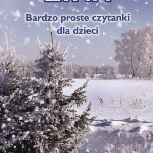 Zima Bardzo proste czytanki dla dzieci