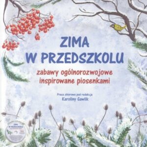 Zima w przedszkolu. Zabawy ogólnorozwojowe..