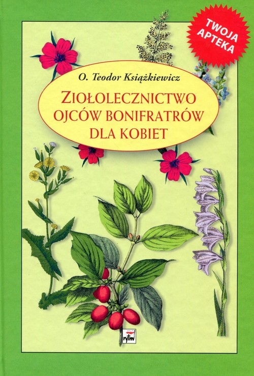 Ziołolecznictwo Ojców Bonifratrów dla kobiet