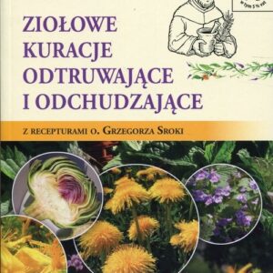 Ziołowe kuracje odtruwające i odchudzające