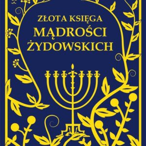 Złota księga mądrości żydowskich