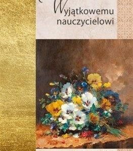 Złota seria - Wyjątkowemu nauczycielowi