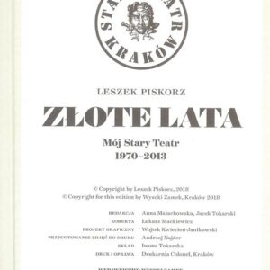 Złote lata Mój Stary Teatr 1970-2013