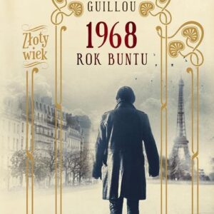 Złoty wiek 7 1968 Rok buntu