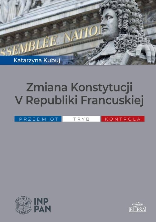 Zmiana Konstytucji V Republiki Francuskiej Przedmiot tryb, kontrola