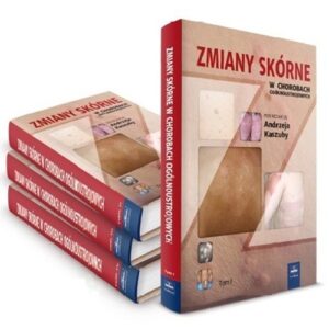 Zmiany skórne w chorobach ogólnoustrojowych Tom 3