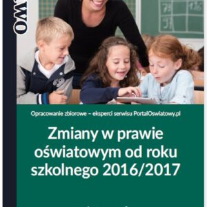 Zmiany w prawie oświatowym od roku szk. 2016/2017