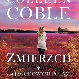 Zmierzch nad jagodowymi polami Tom 3 Nad zatoką