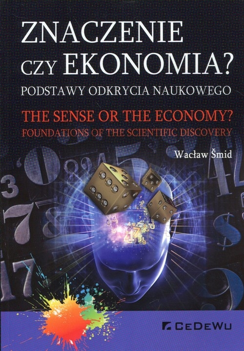 Znaczenie czy ekonomia?. Podstawy odkrycia naukowego
