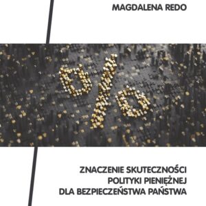 Znaczenie skuteczności polityki pieniężnej dla bezpieczeństwa państwa