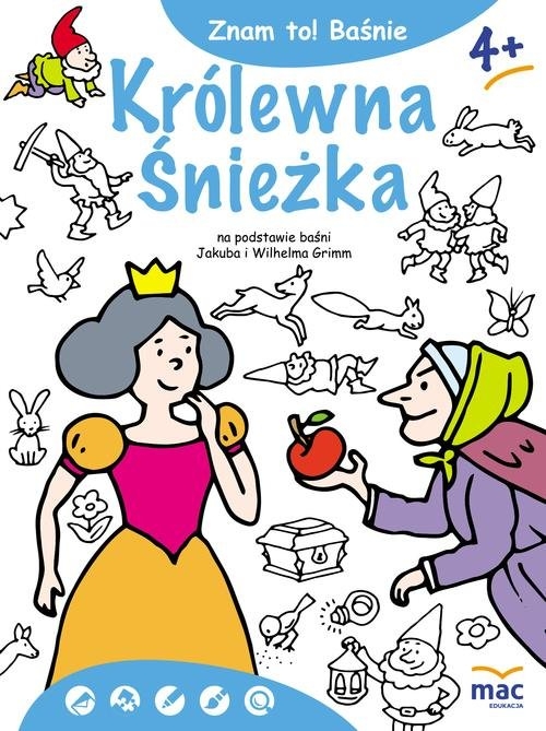 Znam to! Królewna Śnieżka i siedmiu krasnoludków