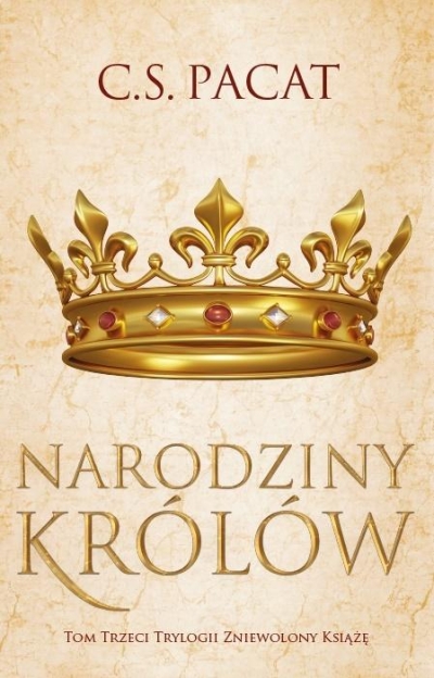 Zniewolony książę T.3 Narodziny królów