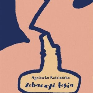 Zobaczyć łosia. Historia polskiej edukacji seksualnej od pierwszej lekcji do internetu