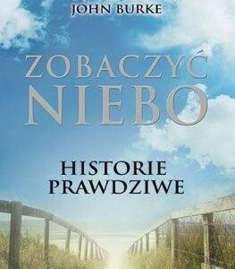 Zobaczyć niebo. Historie prawdziwe