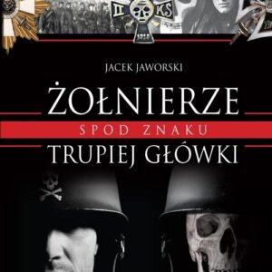 Żołnierze spod znaku trupiej główki