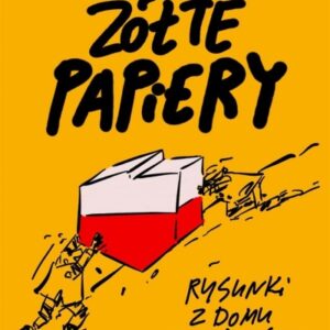 Żółte papiery. Rysunki z domu wariatów