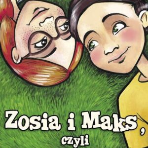 Zosia i Maks, czyli afera za dużych spodni