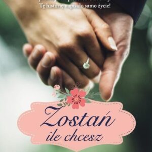 Zostań ile chcesz