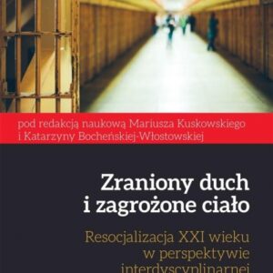 Zraniony duch i zagrożone ciało