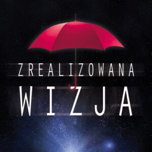 Zrealizowana wizja