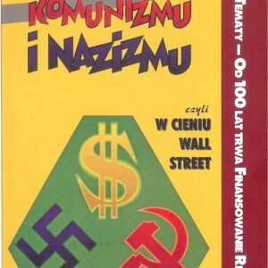 Źródła finansowe komunizmu i nazizmu