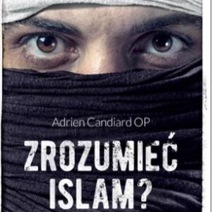 Zrozumieć islam?