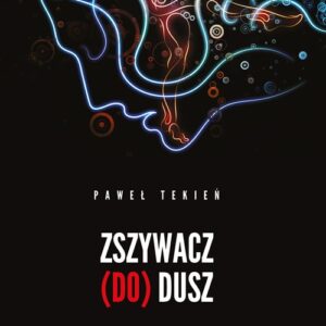 Zszywacz (do) dusz