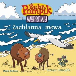 Żubr Pompik 6 Zachłanna mewa
