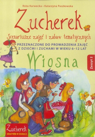 Zucherek z.2 Wiosna.Scenariusze zajęć temtycz. ..