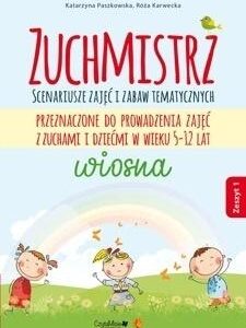 Zuchmistrz. Zeszyt 1. Wiosna w.2