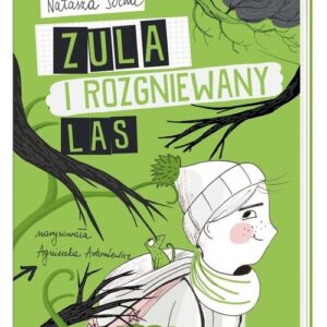 Zula i rozgniewany las